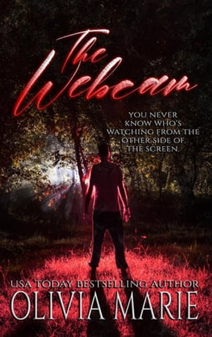 The Webcam, Olivia Marie - Ebook - 9798201665821