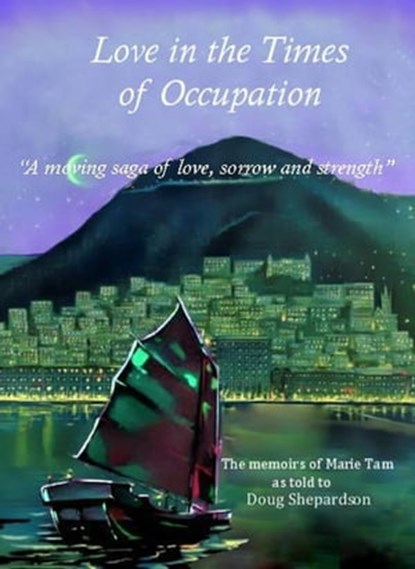 Love In The Times of Occupation, doug shepardson ; marie tam - Ebook - 9798201667788