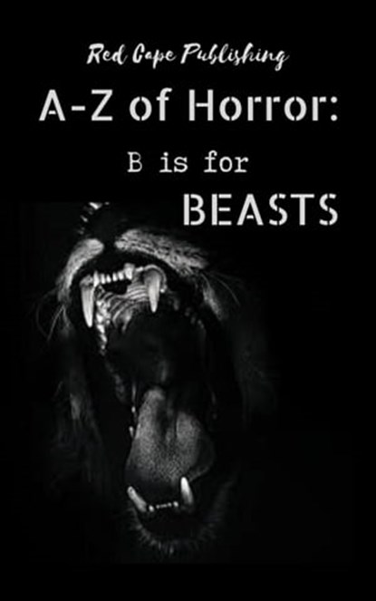 B is for Beasts, P.J. Blakey-Novis - Ebook - 9798201674830