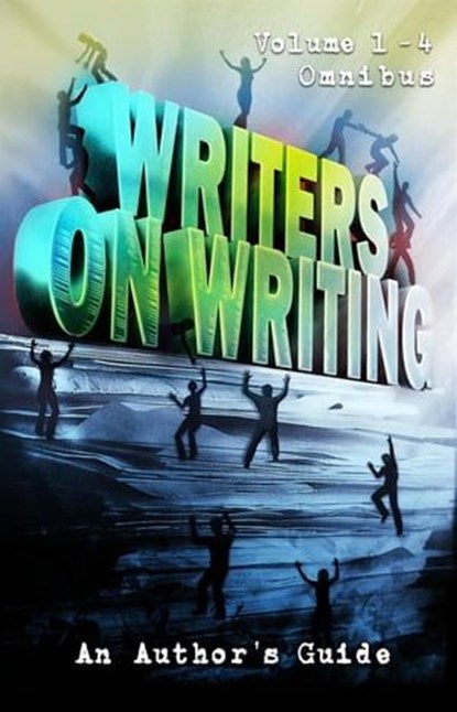 Writers on Writing Omnibus, Joe Mynhardt ; Jack Ketchum ; Brian Hodge ; Tim Waggonner ; Kealan Patrick Burke ; Jonathan Janz ; Stephanie M. Wytovich ; Mercedes M. Yardley ; Jasper Bark ; Kevin Lucia - Ebook - 9798201679682