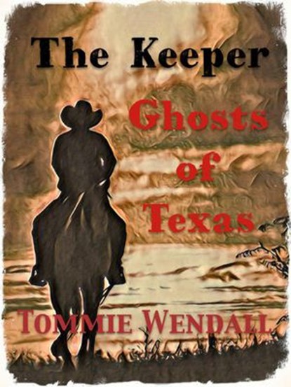 Ghosts of Texas, Tommie Wendall - Ebook - 9798201680336