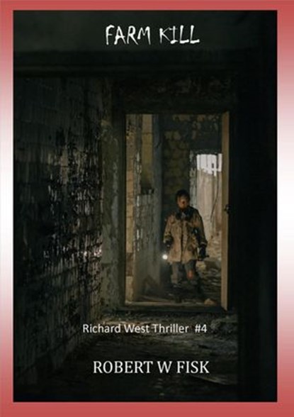 Farm Kill, Robert W Fisk - Ebook - 9798201681432