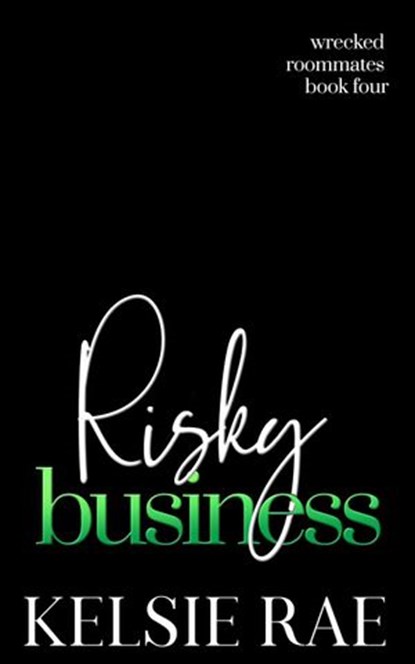 Risky Business, Kelsie Rae - Ebook - 9798201694340