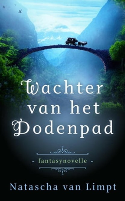 Wachter van het Dodenpad, Natascha van Limpt - Ebook - 9798201696184