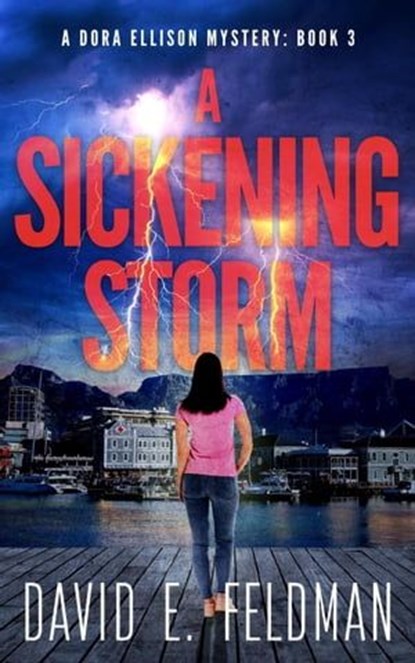 A Sickening Storm, David E. Feldman - Ebook - 9798201701499