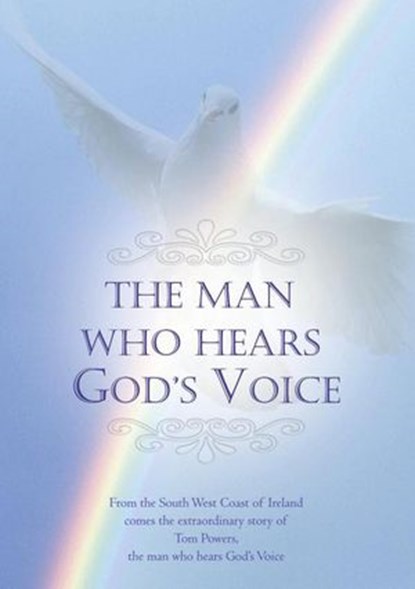 The Man Who Hears God's Voice., Tom Sheehan Powers - Ebook - 9798201703813