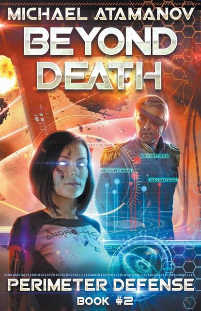 Beyond Death (Perimeter Defense Book #2) LitRPG series, Michael Atamanov - Paperback - 9798201714505
