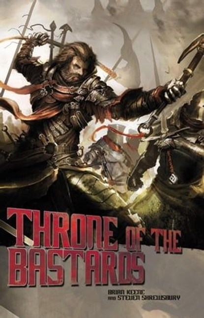 Throne of the Bastards, Brian Keene ; Steven L. Shrewsbury - Ebook - 9798201718640