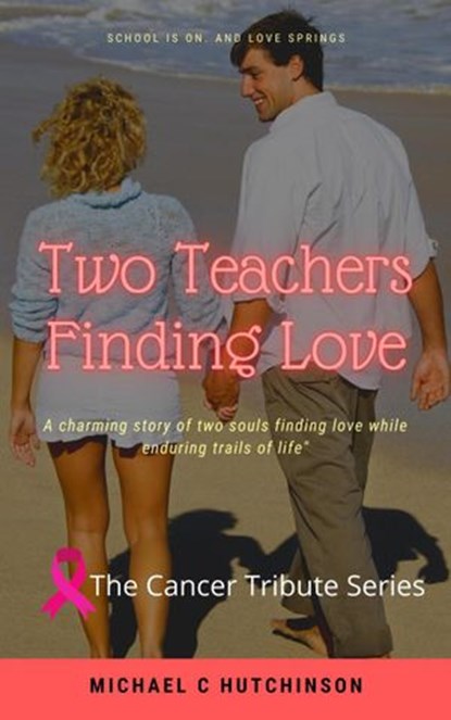 Two Teachers Finds Love, Michael Hutchinson ; SN Hutchinson - Ebook - 9798201718664