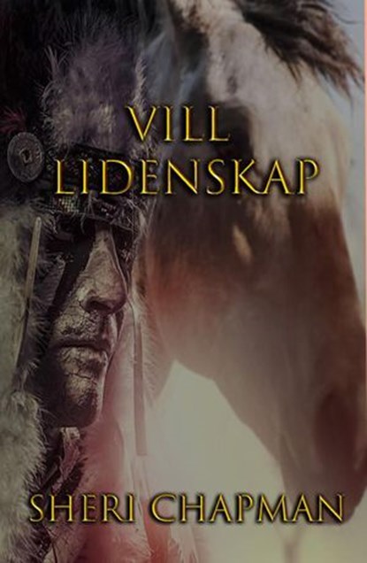 Vill Lidenskap, Sheri Chapman - Ebook - 9798201723088