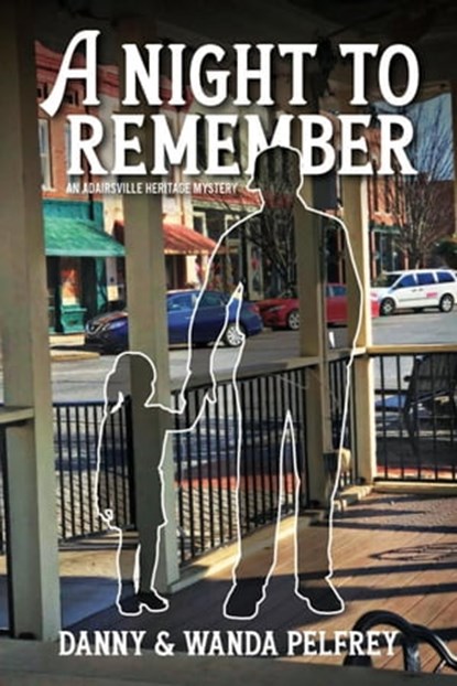 A Night to Remember, Danny Pelfrey ; Wanda Pelfrey - Ebook - 9798201727291