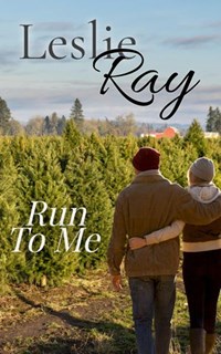Run To Me | Leslie Ray | 