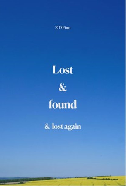 Lost & Found & Lost Again, ZD Finn - Ebook - 9798201740368