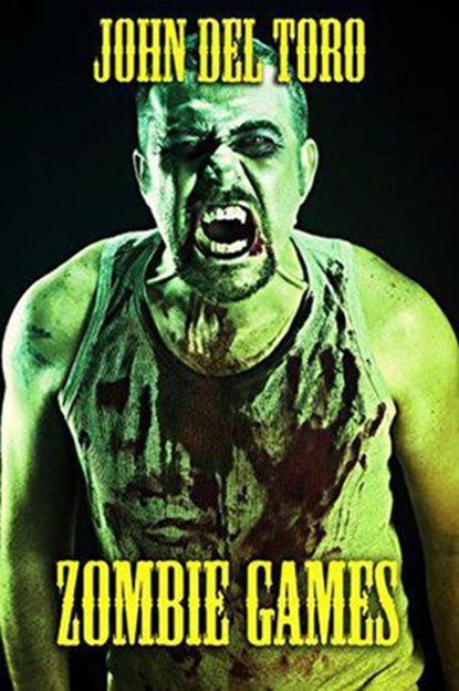 Zombie Games, John Del Toro - Ebook - 9798201744496