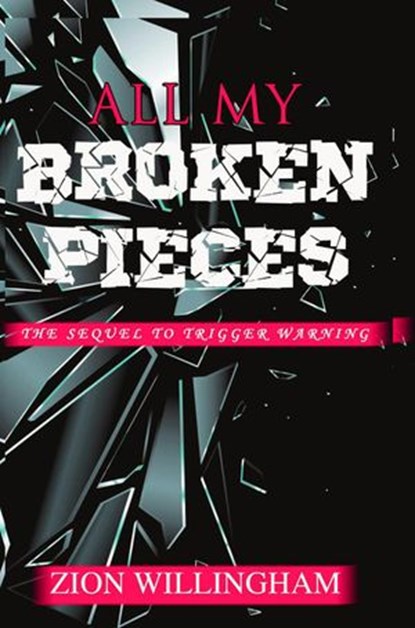 All My Broken Pieces, Zion Willingham - Ebook - 9798201748098