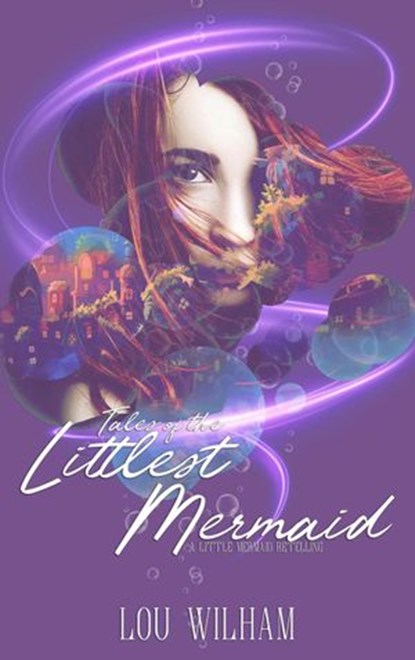 Tales of the Littlest Mermaid, Lou Wilham - Ebook - 9798201751111