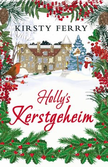 Holly's kerstgeheim, Kirsty Ferry - Ebook - 9798201752262