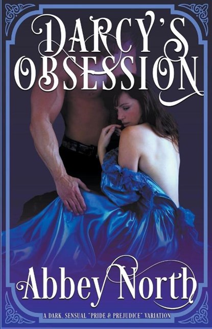 Darcy's Obsession, NORTH,  Abbey - Paperback - 9798201752422
