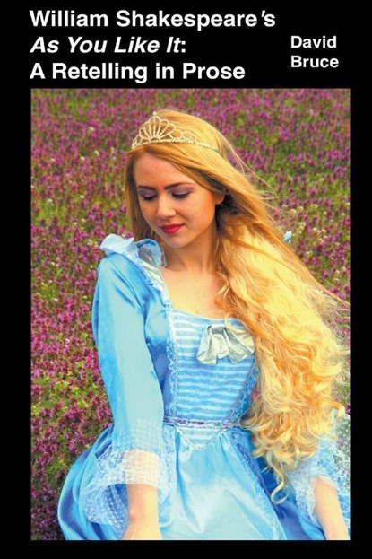 William Shakespeare's As You Like It, David Bruce - Paperback - 9798201754372