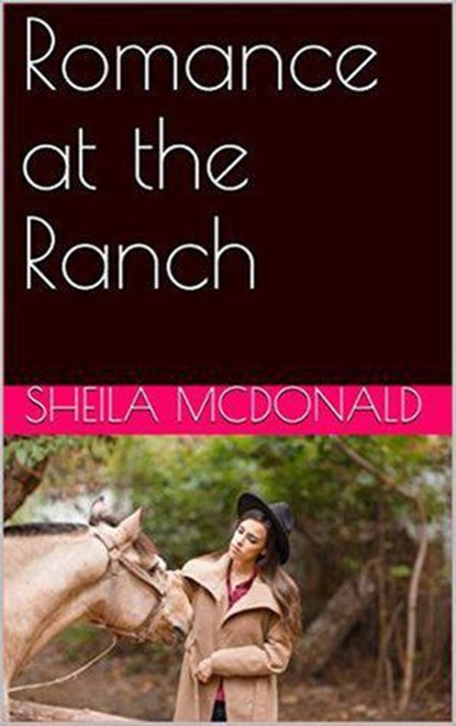 Romance at the Ranch, Sheila McDonald - Ebook - 9798201758233
