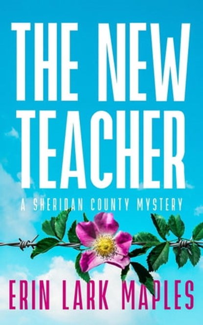 The New Teacher, Erin Lark Maples - Ebook - 9798201758974