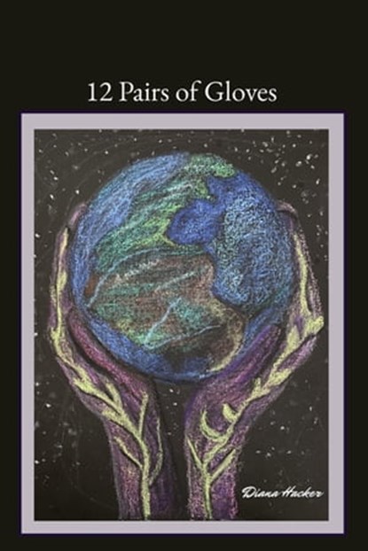 12 Pairs of Gloves, Diana Hacker - Ebook - 9798201769055