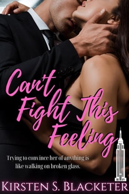 Can't Fight This Feeling, Kirsten S. Blacketer - Ebook - 9798201774516