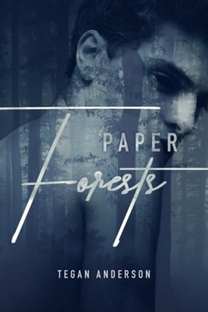 Paper Forests, Tegan Anderson - Ebook - 9798201775896