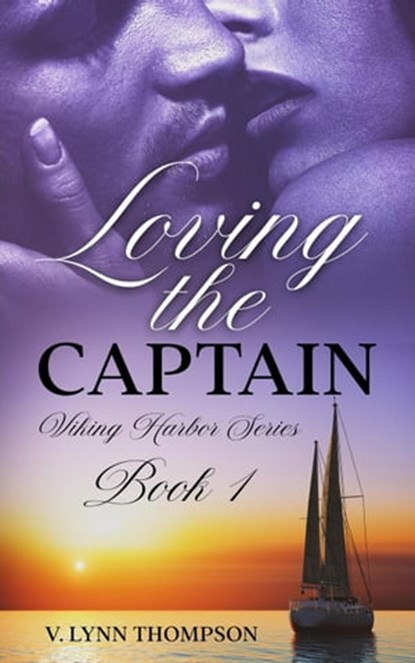 Loving the Captain, V. Lynn Thompson - Ebook - 9798201776770