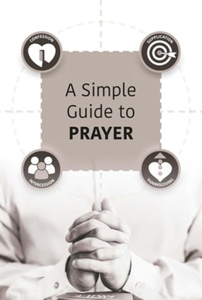 A Simple Guide to Prayer, Jack Hay - Ebook - 9798201778385