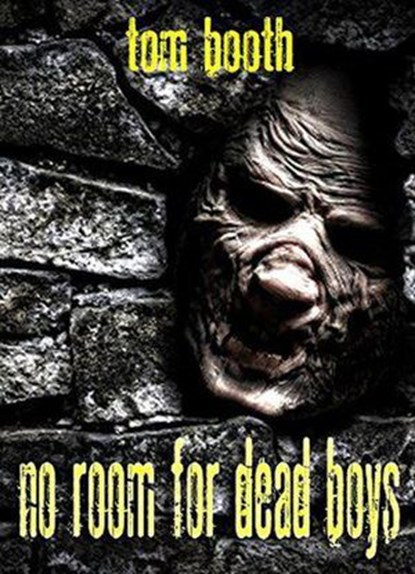 No Room For Dead Boys, Tom Booth - Ebook - 9798201785819