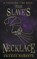 The Slave's Necklace, ROBERTS,  Amanda - Paperback - 9798201786083