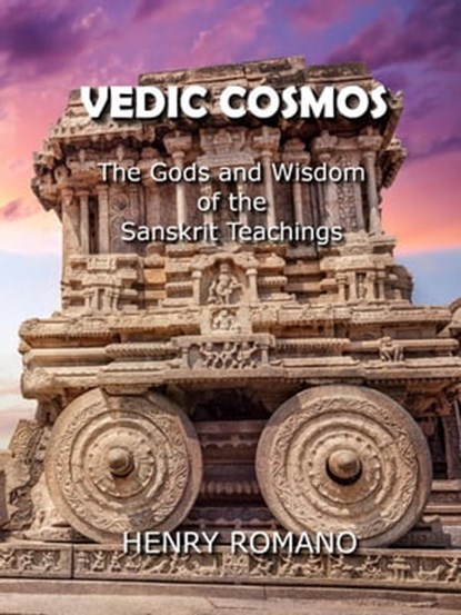Vedic Cosmos, HENRY ROMANO - Ebook - 9798201788674