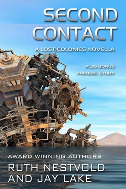 Second Contact, Ruth Nestvold ; Jay Lake - Ebook - 9798201789183