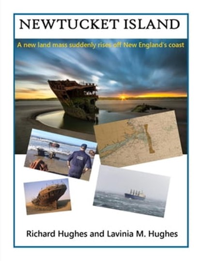 Newtucket Island, Richard Hughes and Lavinia M. Hughes - Ebook - 9798201789817
