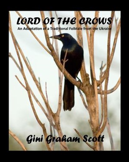 The Lord of the Crows, Gini Graham Scott - Ebook - 9798201796129