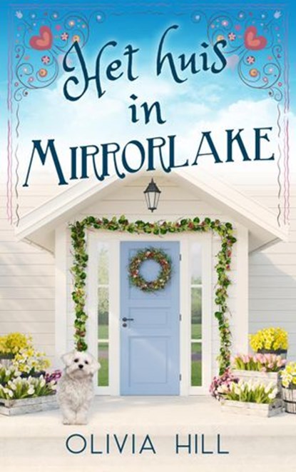 Het huis in Mirrorlake, Olivia Hill - Ebook - 9798201796167