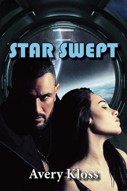 Star Swept, Avery Kloss - Ebook - 9798201796303