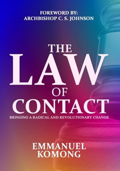The Law Of Contact, EMMANUEL KOMONG - Ebook - 9798201800352