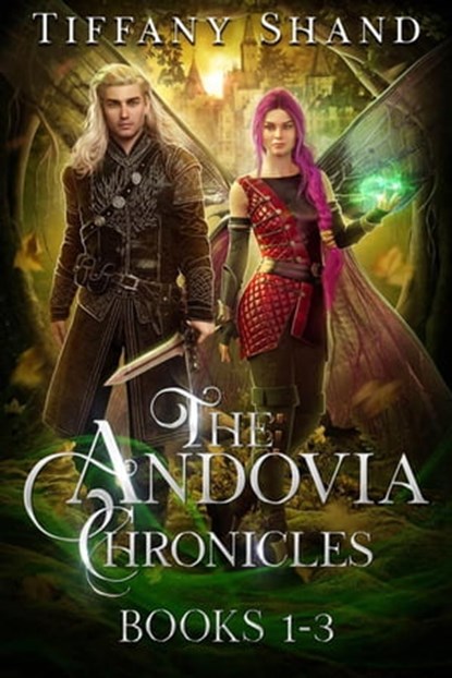 The Andovia Chronicles Books 1-3, Tiffany Shand - Ebook - 9798201814298