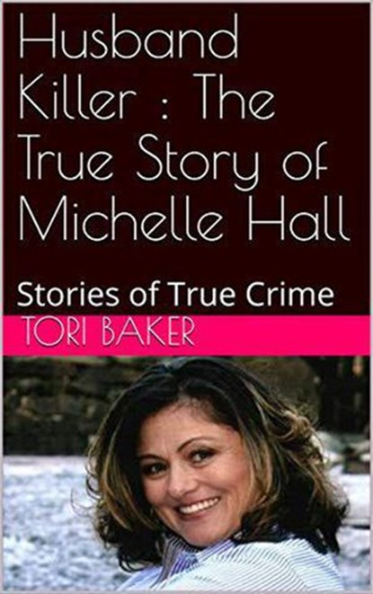 Husband Killer Michelle Hall, Tori Baker - Ebook - 9798201815929