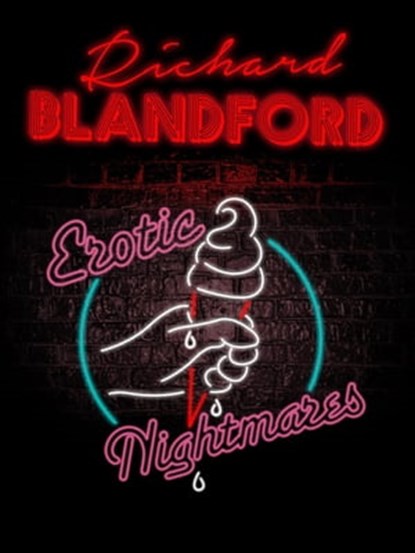 Erotic Nightmares, Richard Blandford - Ebook - 9798201816612