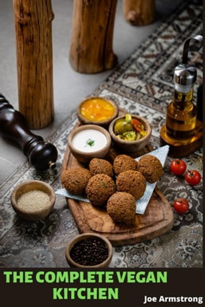 The complete vegana kitchen, Joe Armstrong - Ebook - 9798201817152