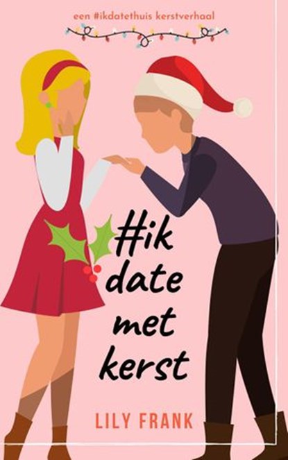 #IkDateMetKerst, Lily Frank - Ebook - 9798201817671