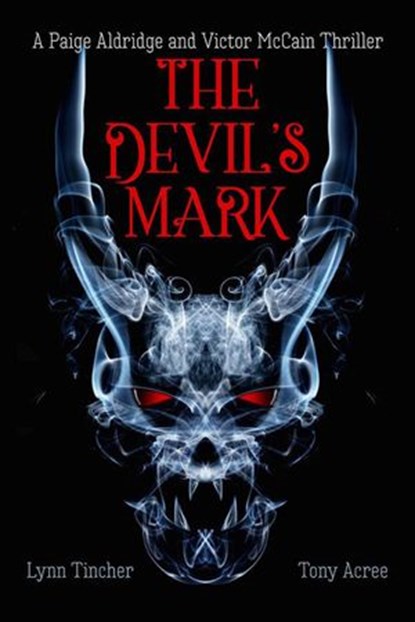 The Devil's Mark, Tony Acree ; Lynn Tincher - Ebook - 9798201818906