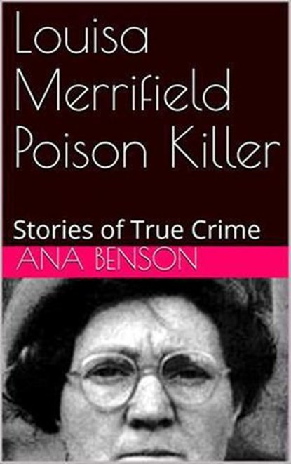 Louisa Merrifield, Poison Killer, Ana Benson - Ebook - 9798201823924