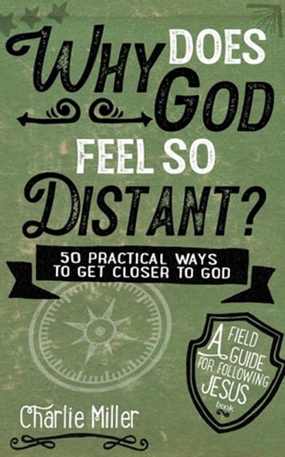 Why Does God Feel So Distant?, Charlie Miller - Ebook - 9798201825492