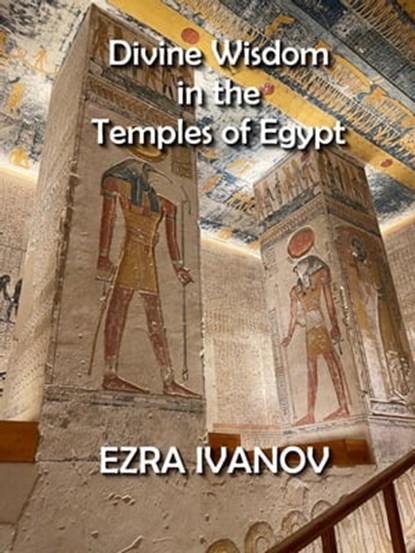 Divine Wisdom in the Temples of Egypt, NORAH ROMNEY - Ebook - 9798201826475