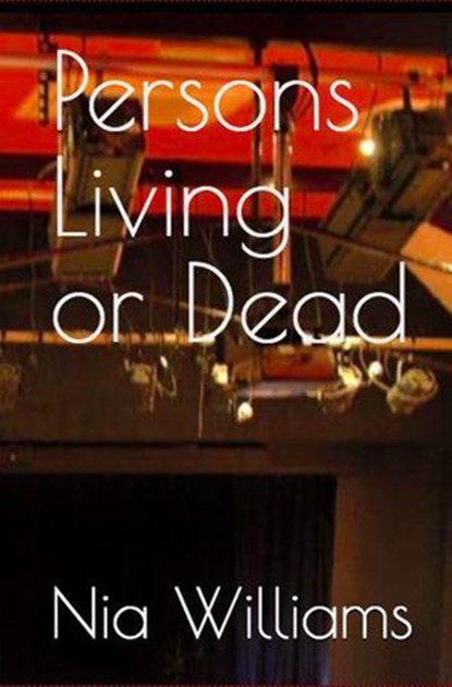 Persons Living or Dead, Nia Williams - Ebook - 9798201833404
