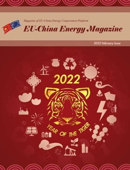 EU China Energy Magazine 2022 February Issue, EU-China Energy Cooperation Platform Project - Ebook - 9798201840389